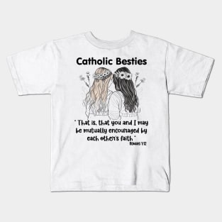 Catholic Best Friends Brunette and blonde Kids T-Shirt